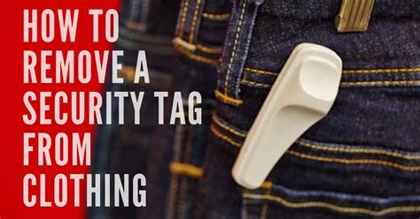 removing rfid tags from clothing|removing security tags from clothing.